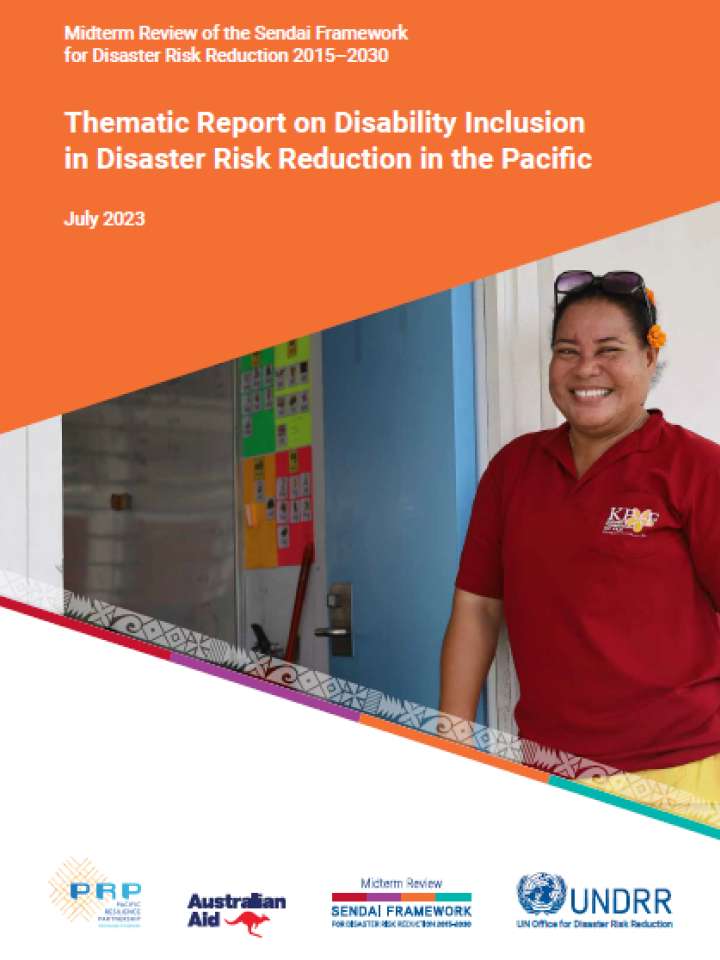 UNDRR (2023) Thematic Report on Disability Inclusion in Disaster Risk ...